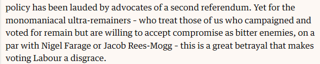 He attacked "ultra-remainers" in May 2019 too (anyone trying for a second referendum rather than "compromise"). There were no soft compromise options left for over 2 years. But hey...Again, it's all about Labour Labour Labour, not Brexit Brexit Brexit. https://www.theguardian.com/commentisfree/2019/may/01/remainers-own-goal-brexit-nigel-farage-brexit-party-second-referendum-labour
