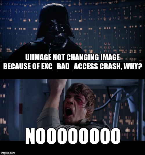 overflow_meme's tweet image. UIImage not changing image because of EXC_BAD_ACCESS crash, why? stackoverflow.com/questions/6470… #uiimageview #ios #swift #xcode