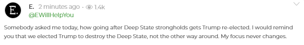 36. ...We elected Trump to destroy the deep state.  #EWillHelpYou  #E