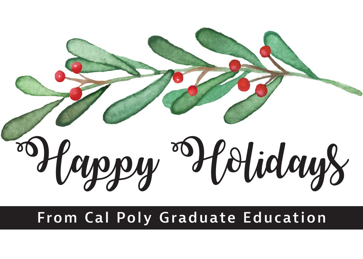 CalPolyGradEd's tweet image. Happy holidays on behalf of all of us over at Cal Poly Graduate Education! We wish you all the best. ✨