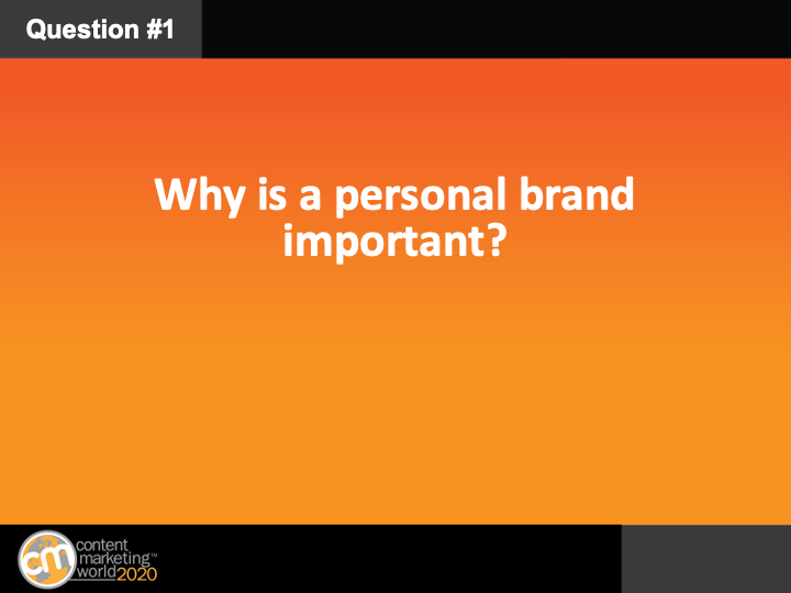 CMIContent's tweet photo. Q1: Why is a personal brand important? #CMWorld https://t.co/GgS2zxWG7p
