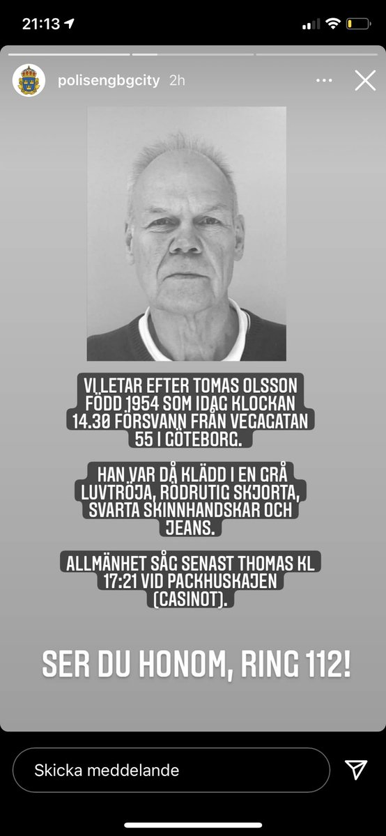 Och mitt i handbollen får jag veta det här.

GÖTEBORG!

Håll utkik efter Tomas. Han är världens snällaste och inte farlig, men är säkerligen förvirrad, då han drabbats av Alzheimers sista åren. ❤️

Sågs senast vid Packhuskajen. Håll utkik! Dela. Ring 112 om ni ser honom. RT = ❤️