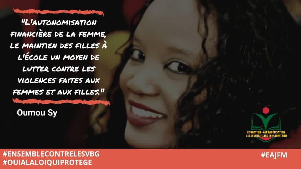 “L’autonomisation financière de la femme,le maintien des filles à l’école un moyen de lutter contre les violences faites aux femmes et aux filles”
Message de Oumou sy
