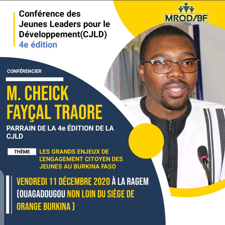 IsmaelKaranga's tweet photo. Construire des jeunes acteurs du développement du Burkina Faso: #Cheick_Fayçal_TRAORE s'engage
 
Le MROD/BF tient du 
09 au 12 décembre 2020, la 4e édition de la Conférence des Jeunes Leaders pour le Développement (CJLD). 
#AJDD
#EnsembleCestPossible https://t.co/fhHKzWG3Eu