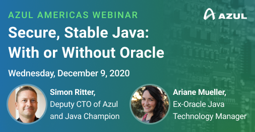 AzulSystems's tweet image. LIVE WEBINAR: Secure, Stable Java: With or Without Oracle   #Java #ITsecurity #OpenJDK with @speakjava