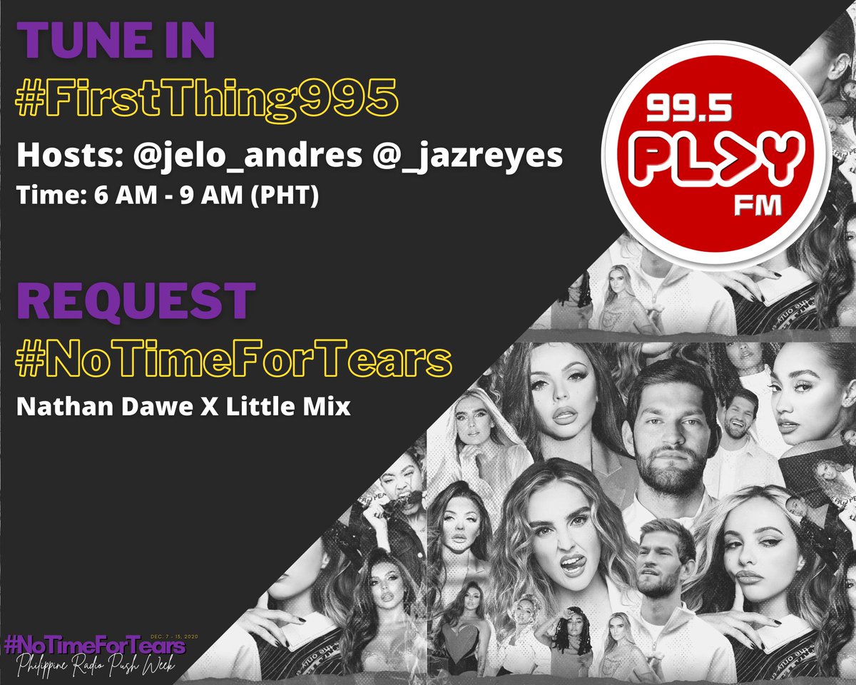 LMRadioPH's tweet image. Good morning MIXERS! 🌄

If you are free, join me and tune in @995PlayFM #FirstThing995 with DJs @jelo_andres @_jazreyes 📻 and request #NoTimeForTears @NathanDawe @LittleMix 🚫⏰4️⃣💧

Listen twitch.tv/995PlayFM