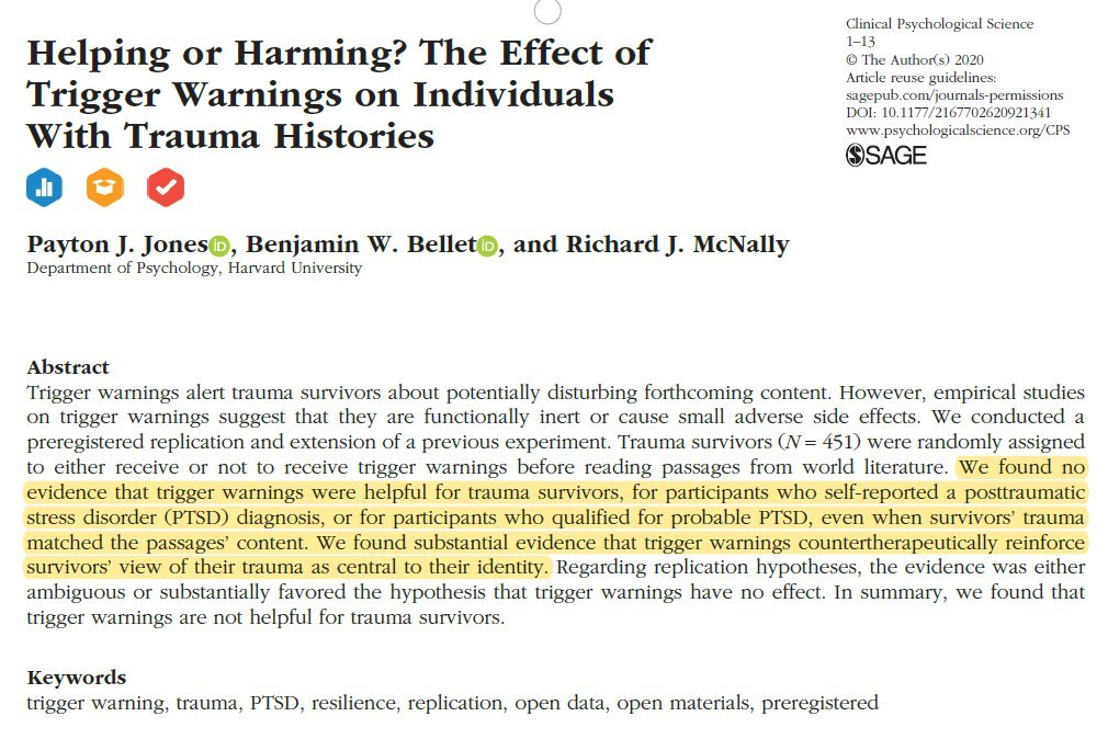 More evidence that trigger warnings don't help trauma victims, and may even cause some harm (by reinforcing victims' belief that their trauma is central to their identity).  https://journals.sagepub.com/doi/10.1177/2167702620921341