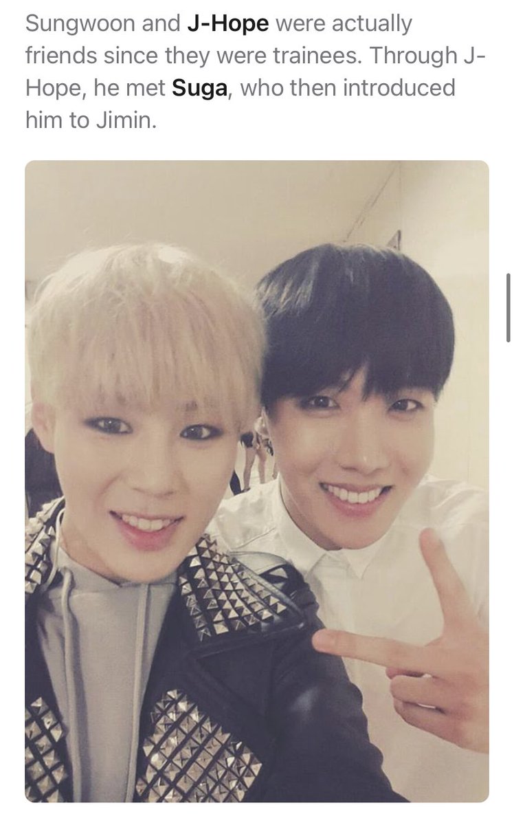 Ha Sungwoon has been one of Jimin’s best friends for years and has been close to Hobi and Yoongi since pre-debut (before BTS were big)