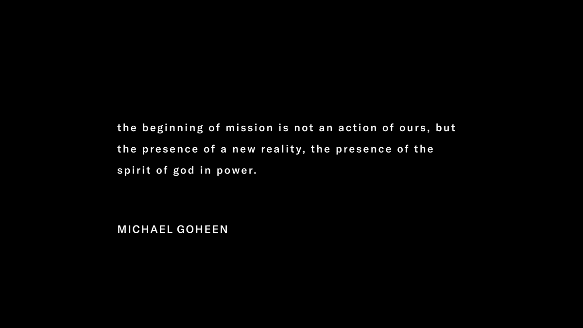 missionallabs's tweet photo. "The beginning of mission is not an action of ours, but the presence of a new reality, the presence of the Spirit of God in power." https://t.co/RBasjaRlio