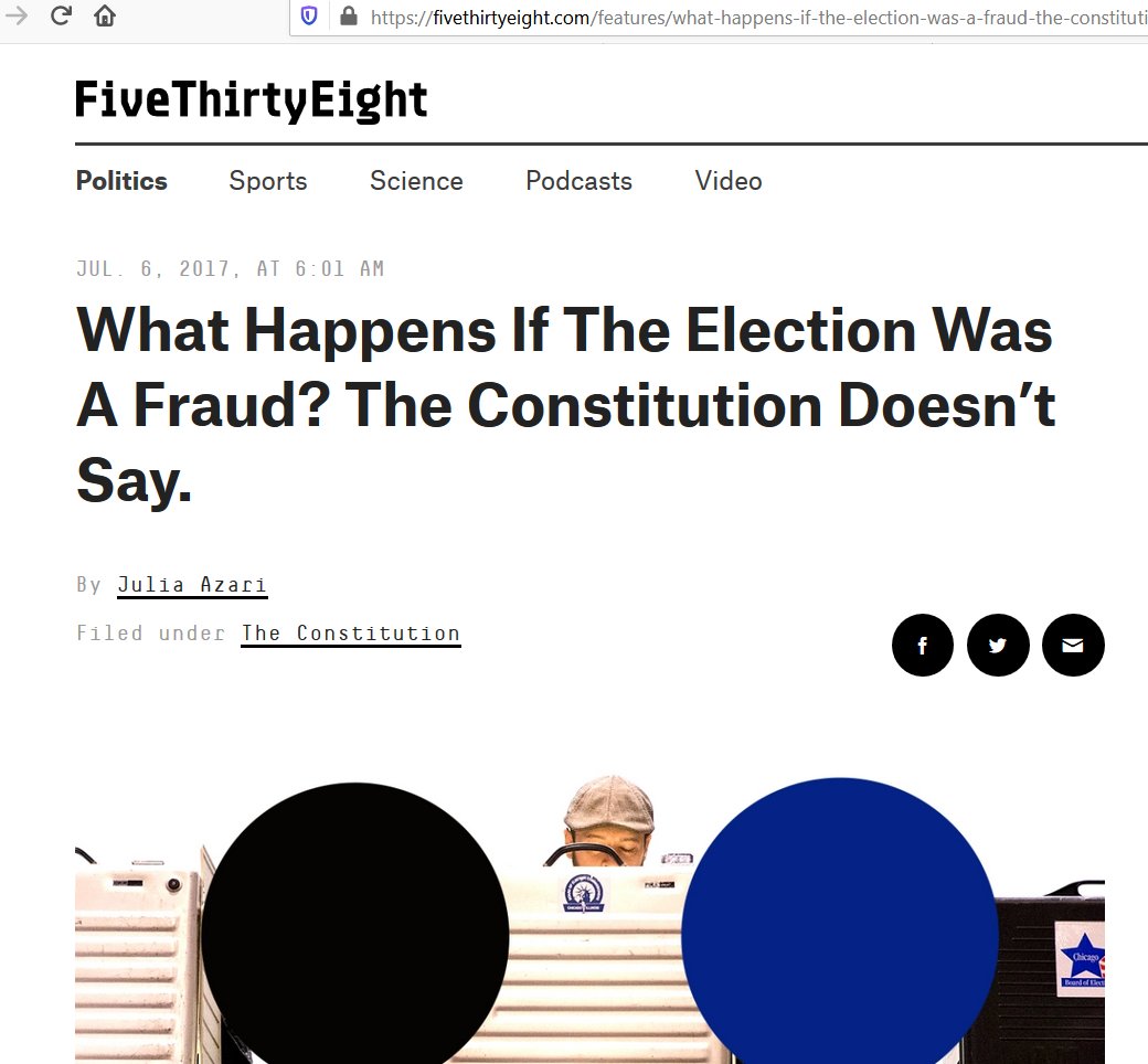 Here's an article from 2017 from 538 when they were decrying the 2016 election a fraud of foreign interference (as was probably actually the case this year).8/ https://fivethirtyeight.com/features/what-happens-if-the-election-was-a-fraud-the-constitution-doesnt-say/