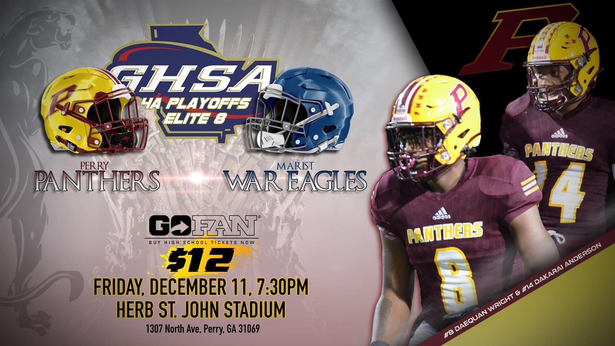 Perry Panthers will host the <a href="/MaristBooster/">Marist Athletics</a> War Eagles for the third round (Elite 8) of the GHSA Class-AAAA State Playoffs.
  Don't have a ticket? You can follow the game on:
- PPFN LIVE STREAM (PENDING APPROVAL) 
- <a href="/SportsmicRadio/">Sportsmic Radio</a> &amp; <a href="/scorestream/">ScoreStream</a> apps
Go Panthers...BEAT Marist!!
