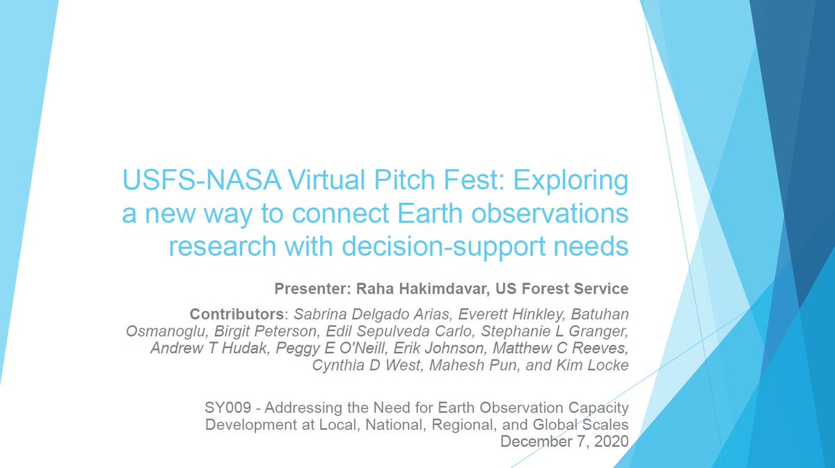  #AGU20: Next up is  @RahaHakimdavar presenting on the results of the recent  @ForestService- @NASA Virtual Pitch Fest, as "a new way to connect Earth observations research with decision-support needs." See her full video presentation:  https://agu.confex.com/agu/fm20/meetingapp.cgi/Paper/769003 https://twitter.com/BZgeo/status/1336125524989632514