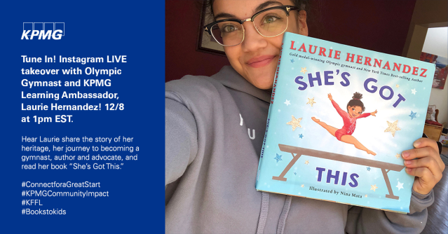 duvall_jd's tweet photo. Check out @KPMG_US Learning Ambassador Laurie Hernandez live on the #KPMGCommunityImpact Instagram, December 8th @ 1pm ET as she shares stories of her heritage, her professional journey, and reads her book “She’s Got This.” #ConnectForAGreatStart https://t.co/AyUU3BiLC0 https://t.co/HpvF0rKM7I