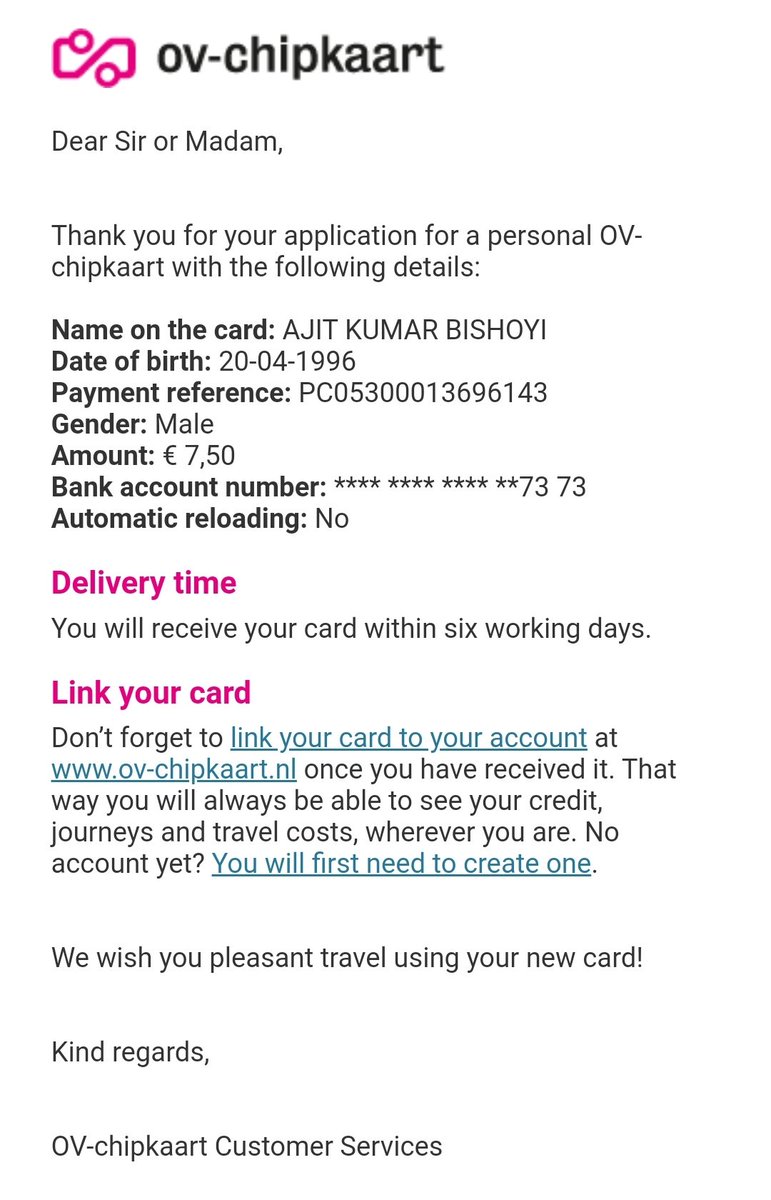 AjitKumarBisho3's tweet photo. @OVchipkaart 
I had applied my ov chipkaart on 13th November but still didn't get the card yet. Could you please help me regarding this. I am attaching this confirmation mail which I got after the payment. https://t.co/wWRTRIaMbT