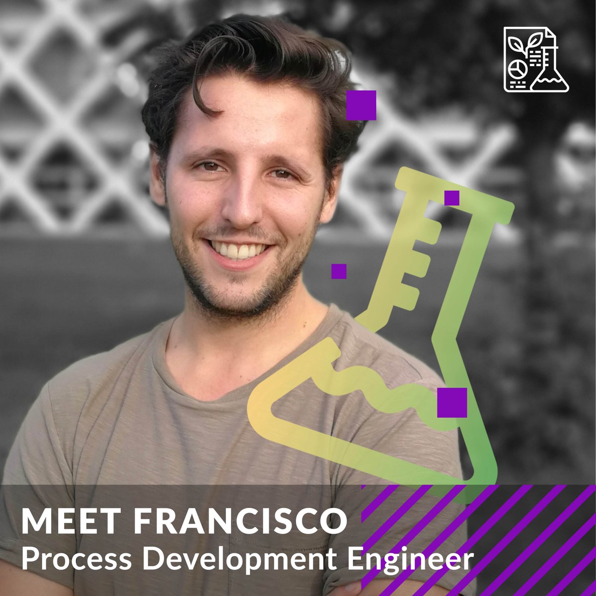 Meet Francisco, also known as Paco, our first Process Developer Engineer. 

"I’m a curios mind, always trying to understand how nature works and discussing about it with my friends over drinks."🌎