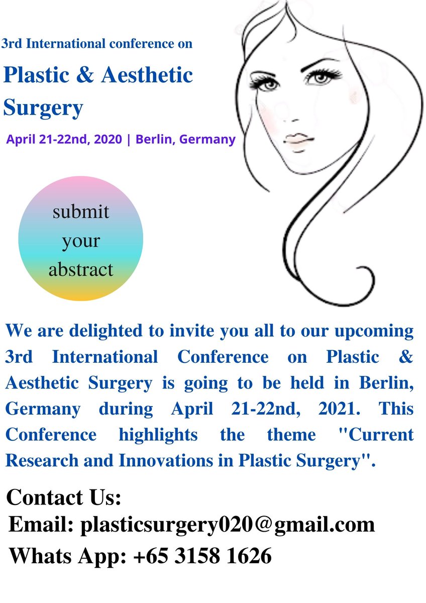 surg_research's tweet photo. Grab International recognition for your research in our conference on Plastic and Aesthetic Surgery Scheduled for April 21-22nd 2021, Berlin, Germany
Contact Us: 
Email: plasticsurgery020@gmail.com
What's App: +65 3158 1626
Website: https://t.co/NyIvWEAC4P https://t.co/4b5HxhihyX
