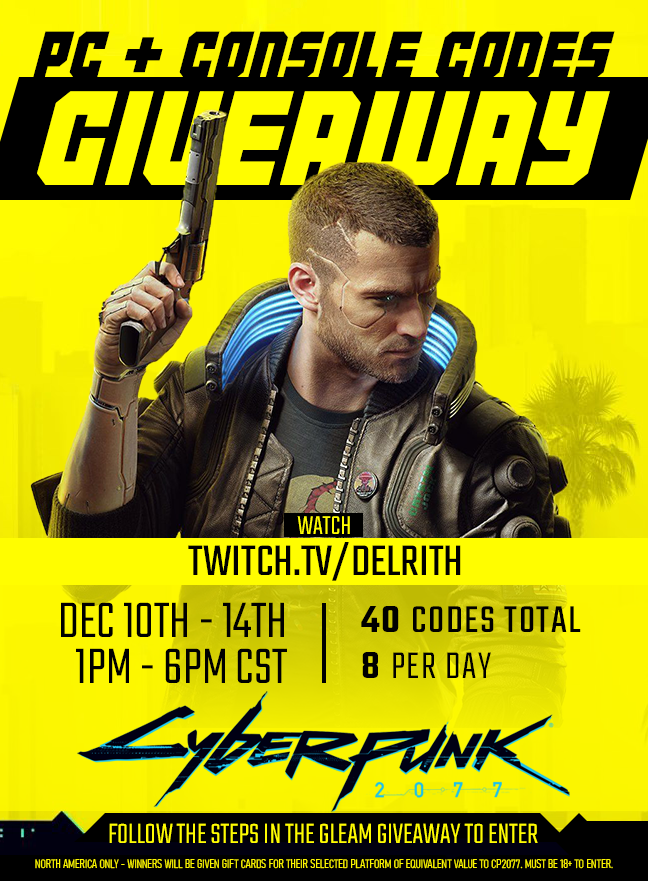 CtrlAltDelrith's tweet photo. I'm doing a HUGE Giveaway for #cyberpunk2077 for my streams!

Enter the Giveaway through GLEAM! Multiple ways to enter! 40 KEYS. 5 DAYS. 40 COPIES OF CYBERPUNK. Tune in to the streams listed! 

Retweet &amp; Share!  

GIVEAWAY: https://t.co/f7pPsoy7yW  (NA ACCOUNTS ONLY) https://t.co/7WugmWW6WW