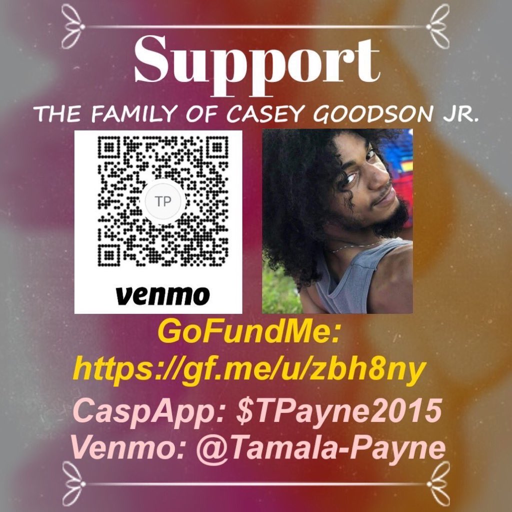 TO SUPPORT CASEY GOODSON’S FAMILY: