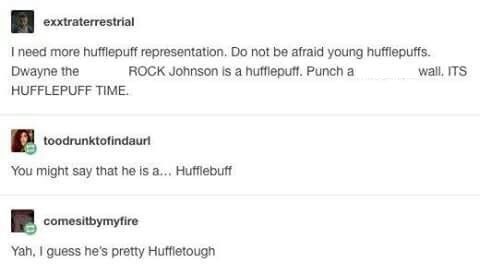 MuggleNet's tweet photo. Truly, if Mr. @TheRock is okay with being a Hufflepuff, maybe it's time for everyone else to be okay with it too. #Huffletuff https://t.co/U8eQGd8m2e