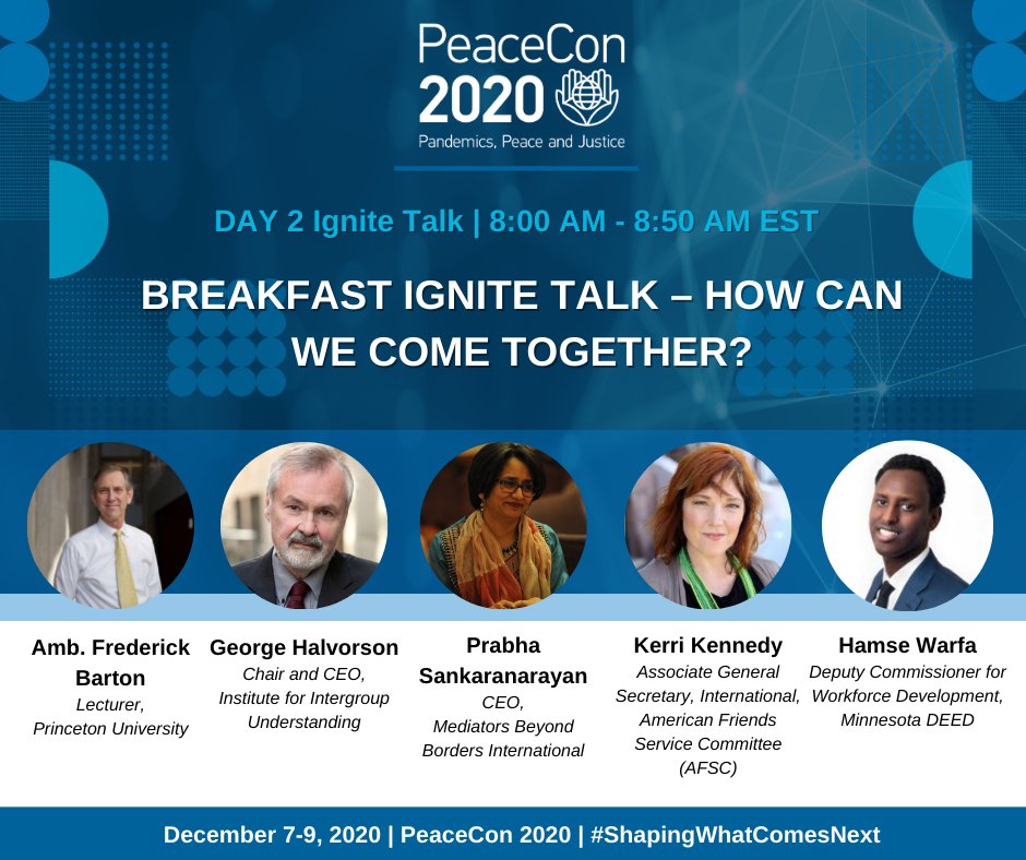 AfPeacebuilding's tweet photo. Please join us at #PeaceCon2020 for a special, "How Can We Come Together?" Breakfast Ignite Talk with @GCHalvorson @kerrilkennedy @hamse_warfa @Princeton @IntergroupPeace @MBBIntl @afsc_org @mndeed

#ShapingWhatComesNext #PandemicsPeaceJustice https://t.co/Hl6yuwlMeW