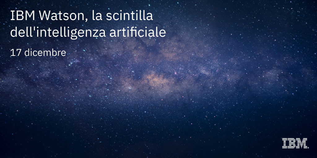 17/12 h12:00 IBM anticipa il futuro dell'#AI: previsioni accurate, processi automatizzati, tempo dei dipendenti ottimizzato. I clienti raccontano la loro esperienza e casi d'uso. Partecipa anche tu a "#IBMWatson, la scintilla dell'intelligenza artificiale" ibm.co/36kSvwT