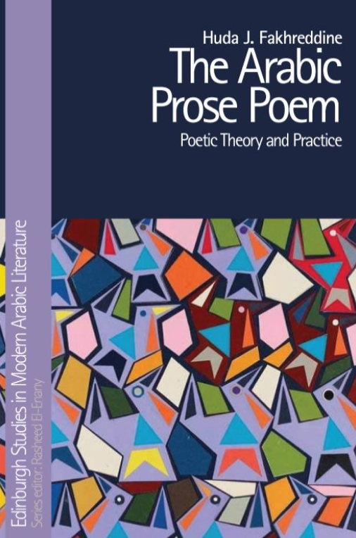 7/25 In critical terms, Huda J. Fakhreddine (2016, 2021) views the prose-poem as a subversive genre, which "opens up, blurs, and reinvents” the definition of the poetic in Arabic ~ AA.