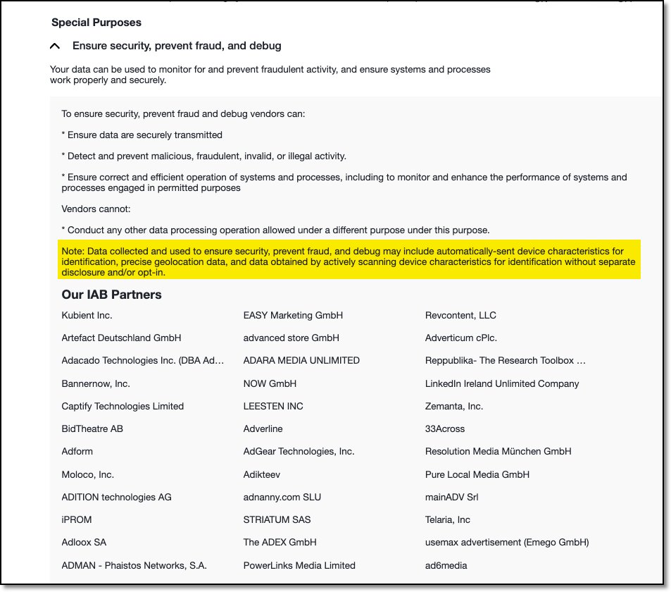 Then there are those 'special purposes'. Self-regulatory assurances & ambiguous language.Ensure security, prevent fraud, and debug "Vendors cannot Conduct any other data processing operation allowed under a different purpose under this purpose." <cannot or are not supposed to