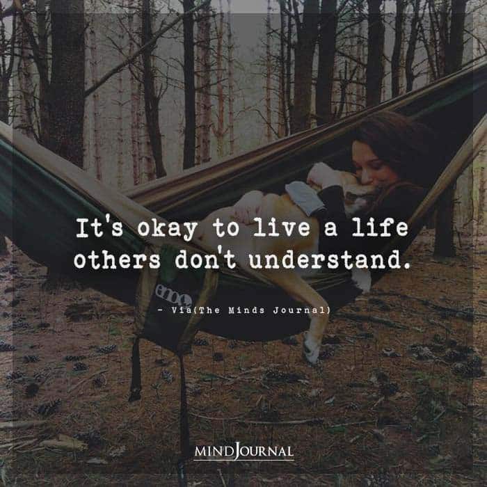 The Minds Journal V Twitter It S Okay To Live A Life Others Don T Understand Mindjournal Life Lifelesson Quotes Https T Co Q2rydswmzn Twitter The Minds Journal V Twitter It S Okay To Live A Life Others Don T Understand Mindjournal Life Lifelesson Quotes Https T Co Q2rydswmzn Twitter