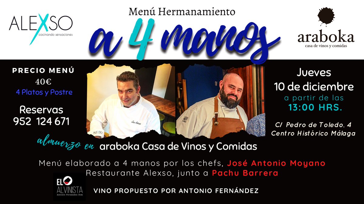 arabokaRest's tweet photo. ¡Apunta!📆Este Jueves 10/12 IIMenú Hermanamiento🍽 A 4 Manos 
👨‍🍳 Chef José A.Moyano  #RestauranteAlexso
👨🏻‍🍳@PachuBarrera Araboka 
🍷@domvinos 
Reserva https://t.co/2H5pOpAKH0
Plazas limitadas➕info: 666 330 336 
#Alexso #apoyoalahosteleria #arabokaCasadeVinosyComidas  #Málaga https://t.co/ktfTV2soFX