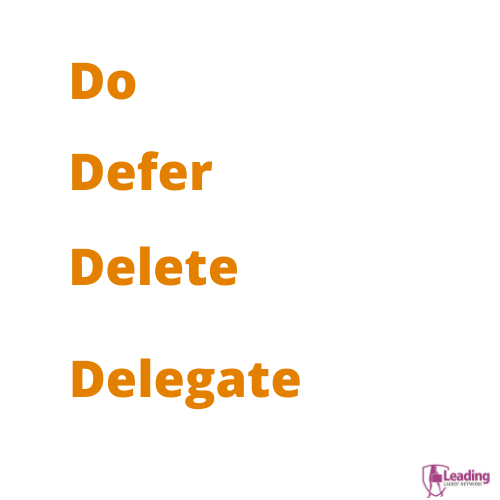 LeadLadiesNet's tweet photo. The year is ending and it's easy to get overwhelmed! 
Here's a simple tip to keep you less stressed. Ask yourself:

What can I #Do? Simply, Act!
What can I #Defer? Get it done later.
What can I #Delete? Completely get rid of it.
What can I #Delegate? Get someone else to do it. https://t.co/Rq1XraCVq2