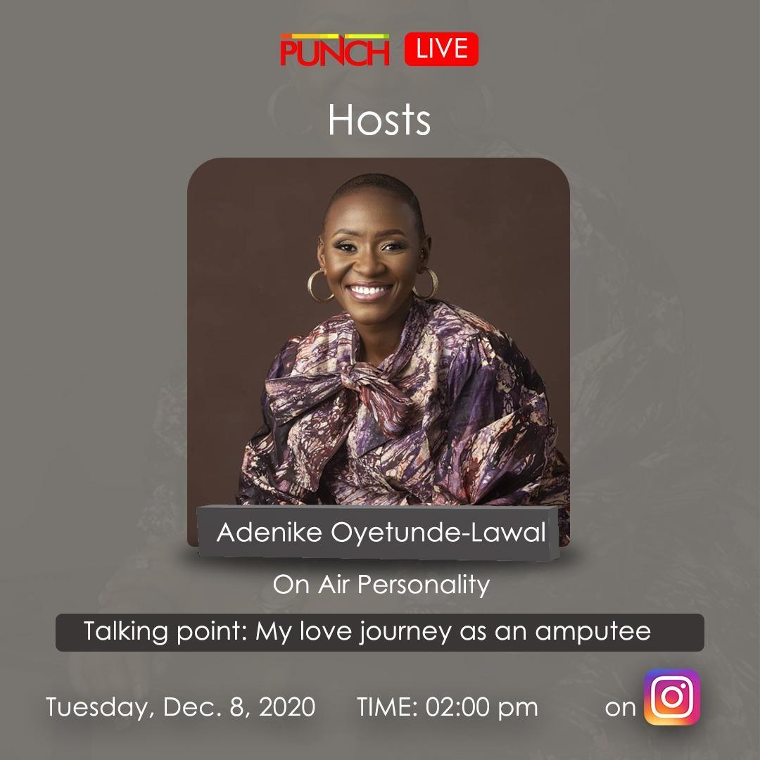 Punch Live with Adenike Oyetunde-Lawal

On-Air-Personality, Adenike Oyetunde-Lawal just got married and today at 2 pm, she will be talking to us about her love journey as an amputee and more.

Do join us.