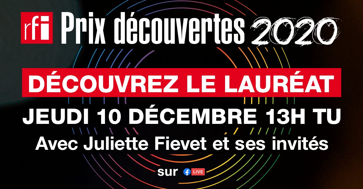 PrixDecouvertes's tweet photo. Découvrez qui sera le lauréat du #PrixRFIDécouvertes2020 ce jeudi 10 décembre à 13h TU (temps universel) en #FacebookLive sur la page de @RFI
@FievetJuliette sera en compagnie de ses invités pour annoncer la nouvelle donc soyez au rendez-vous !
#PrixRFI #RFI #talent #Afrique https://t.co/svzxUU3muy