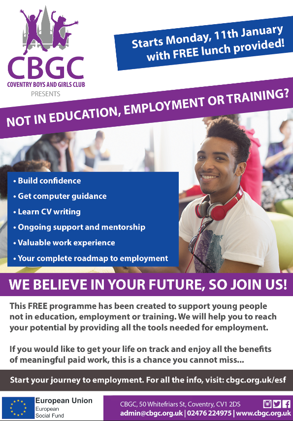 Programme  from <a href="/covboysandgirls/">covboysandgirlsclub</a> has been created to support young people who are not in education, employment or training. To refer a young person to the programme please email admin@cbgc.org.uk for a referral form.  
For more information head to covboysandgirlsclub.co.uk