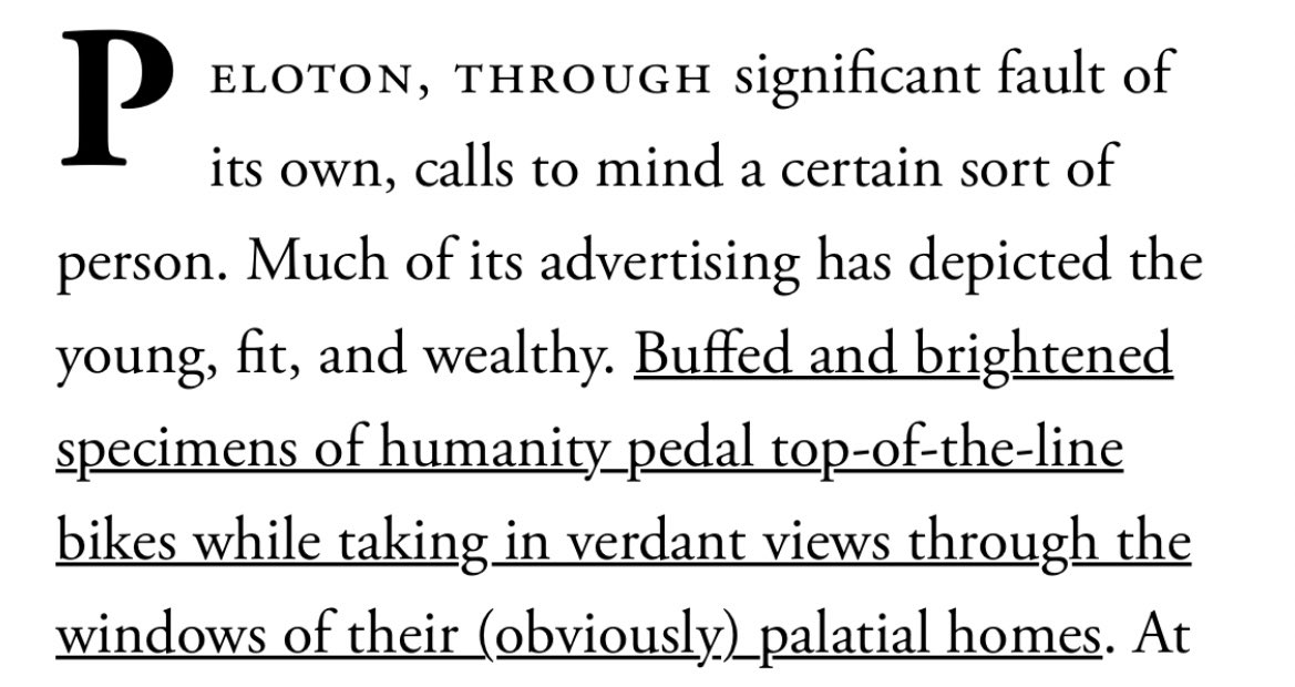This post makes a bunch of interesting comparisons between Peloton and a megachurch, also delving into Peloton’s very much intentionally advertising Peloton as “for the rich and ripped” (eat your heart out Girard)  https://www.theatlantic.com/magazine/archive/2019/12/the-tribe-of-peloton/600748/