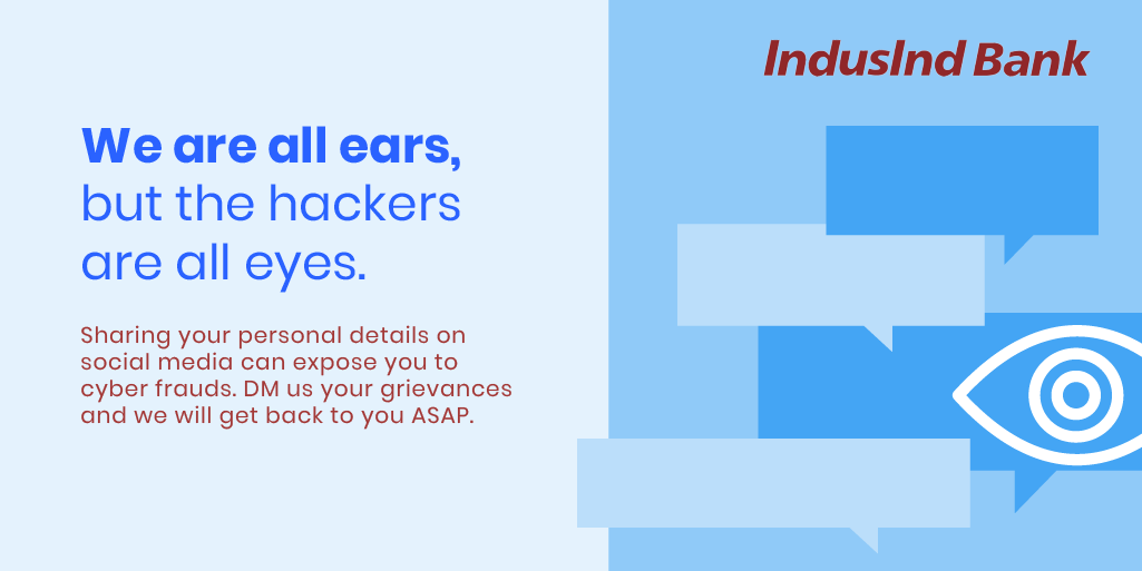 MyIndusIndBank's tweet photo. One social share with your personal details can result in multiple frauds. If you’ve got a query or a complaint, DM us directly and we will get back to you ASAP. Please do not share your personal details on social media. 

#StaySafeBankSmart #IndusIndBank #BankSafely https://t.co/0RzjNtSm66