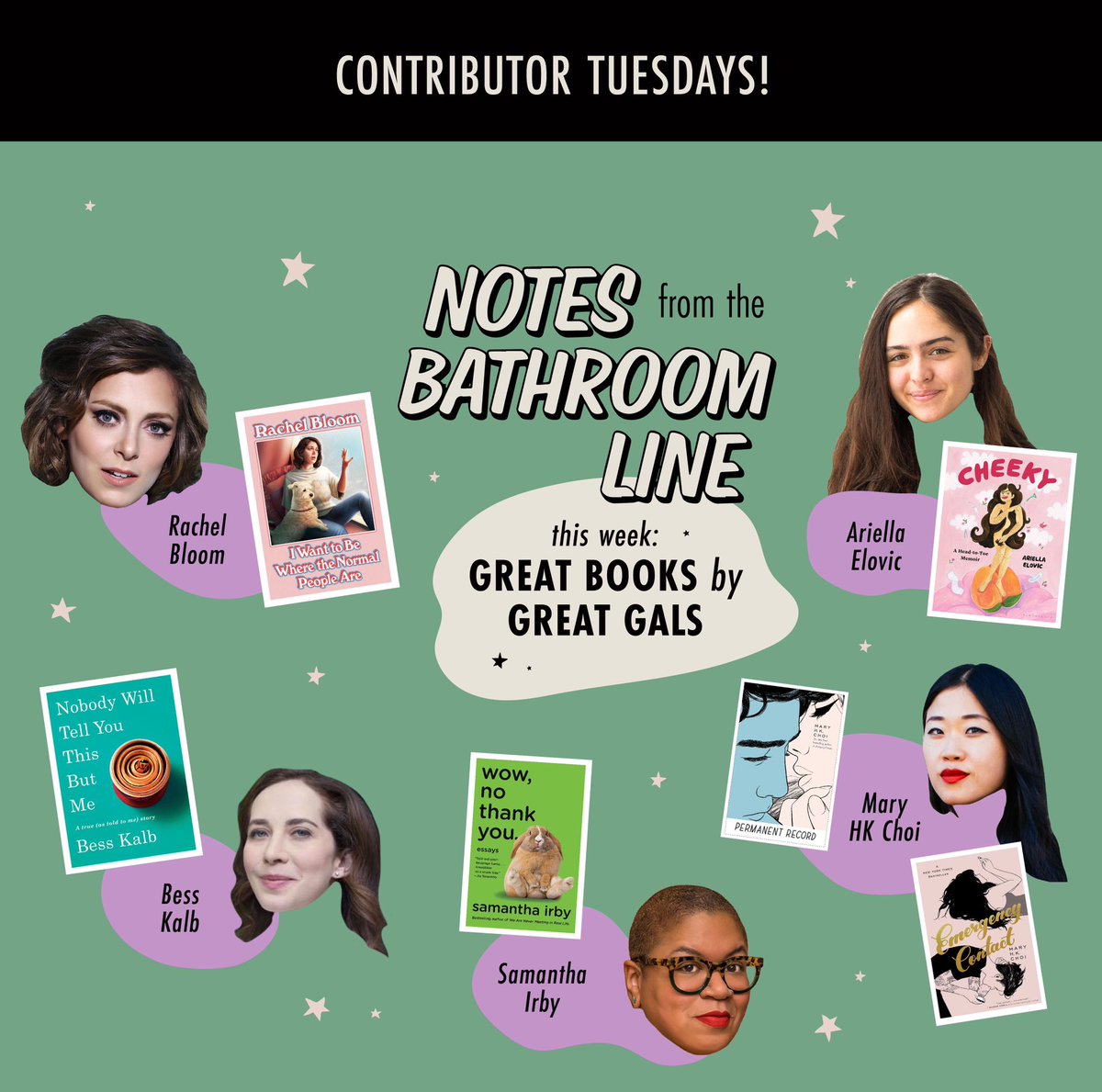 Good day to you! I am back for another Contributor Tuesday where I highlight amazing contributors from my book NOTES FROM THE BATHROOM LINE until it comes out 3/16/21! This week - Great Gals with Great Books! LOOK AT THESE BRILLIANT SWEETIES