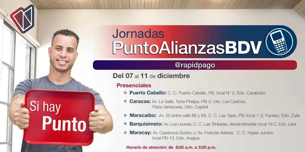 Visita nuestra jornada #PuntoAlianzasBDV en #PuertoCabello, #Caracas, #Maracaibo #Barquisimeto y #Maracay desde el #07Dic hasta el #11Dic

🗂 Recaudos: 
✅ RIF personal y jurídico actualizado 
✅ C.I de firmantes 
✅ Registro Mercantil y Acta Constitutiva 
✅ Código de afiliación