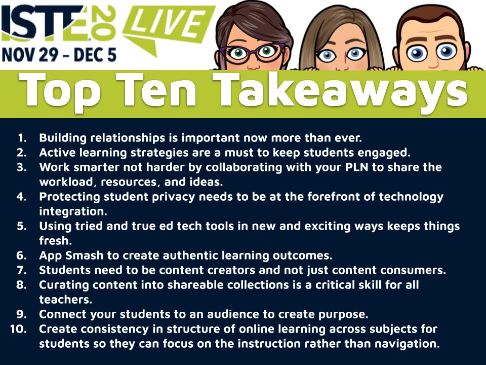 Our team has been taking time to 🤔reflect on all that we learned during #ISTE20. Here are our 🌟Top 10 Takeaways 👇