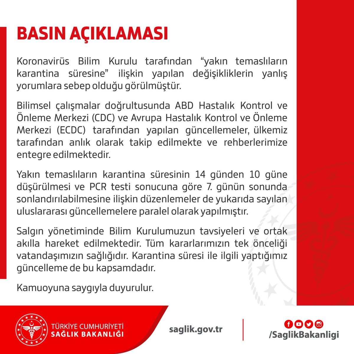 t c saglik bakanligi 在 twitter 上 yakin temaslilarin karantina suresinin 14 gunden 10 gune dusurulmesi ve pcr testi sonucuna gore 7 gunun sonunda sonlandirilabilmesine iliskin duzenlemeler uluslararasi guncellemelere paralel olarak yapilmistir
