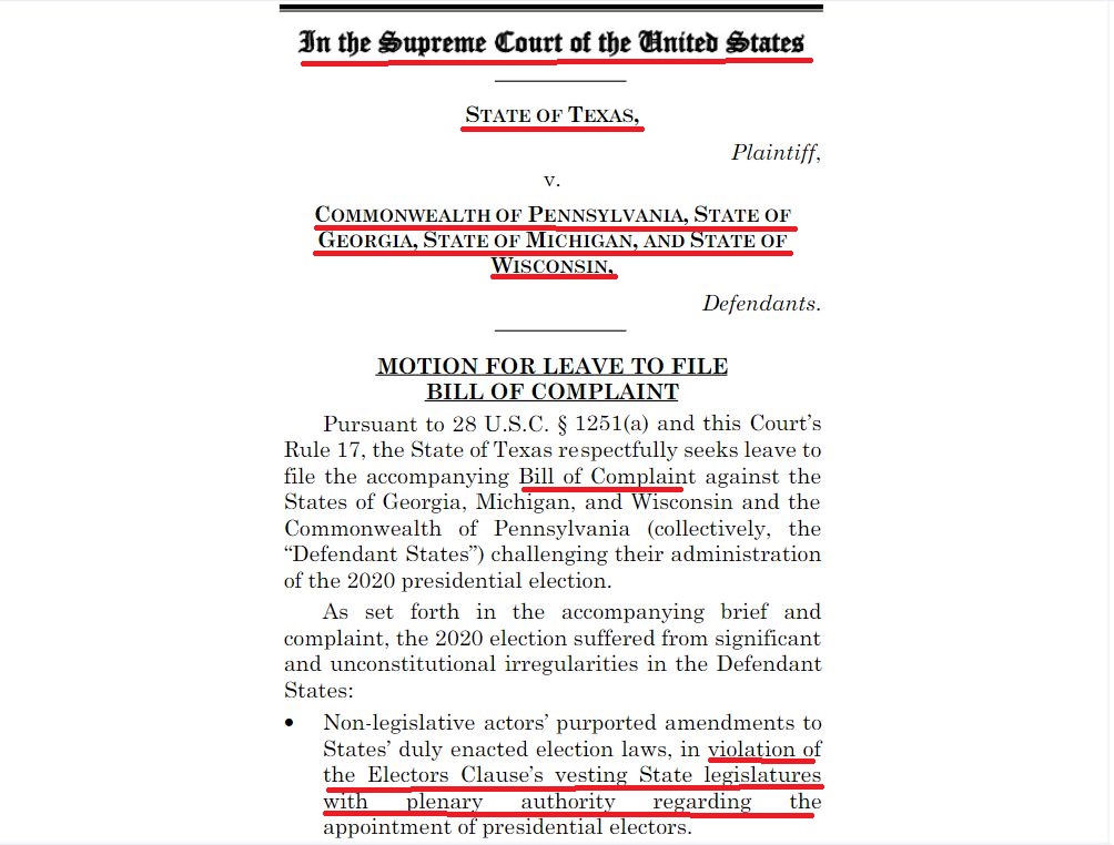 Texas' complaint vs. MI, GA, PA & WI:"Non-legislative actors' purported amendments to States' duly enacted election laws, in violation of the Electors' Clause's vesting State Legislatures with plenary authority regarding the appointment of presidential electors."
