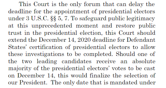 The Texas Complaint asks SCOTUS to delay the date the Electoral College meets. This is clearly not something that's going to happen.