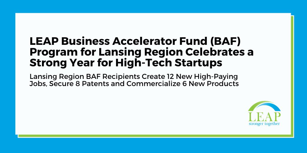 LEAP and its partners at <a href="/MEDC/">Michigan Economic Development Corporation</a> and <a href="/LansingSBDC/">LansingSBDC</a> are proud to announce a strong summer for Lansing region BAF recipients. In 2020, they created 12 new jobs with an average salary of $43,000, secured 8 patents and commercialized 6 new products. Read more: purelansing.com/leap-business-…
