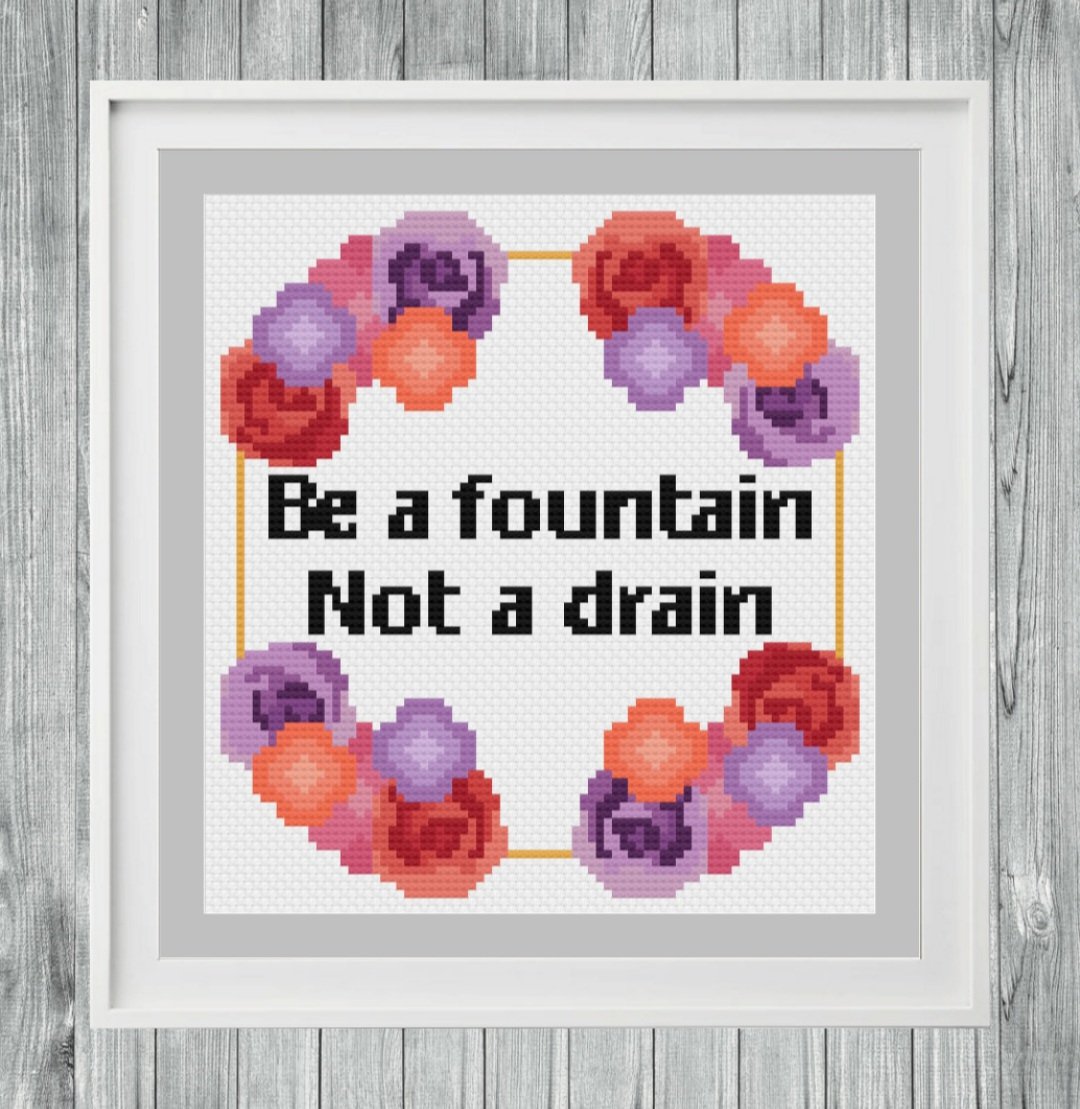 Be a Fountain Floral cross stitch pattern ~ Available on Etsy! (Link in bio) #floralcrossstitch #flowercrossstitch #quotecrossstitch #crossstitch #etsy #etsyshop #etsyseller #etsysellers  #crossstitchdesign #etsypdfpattern #pdfpatterns #crossstitcher #diycrossstitch   #dmcthread