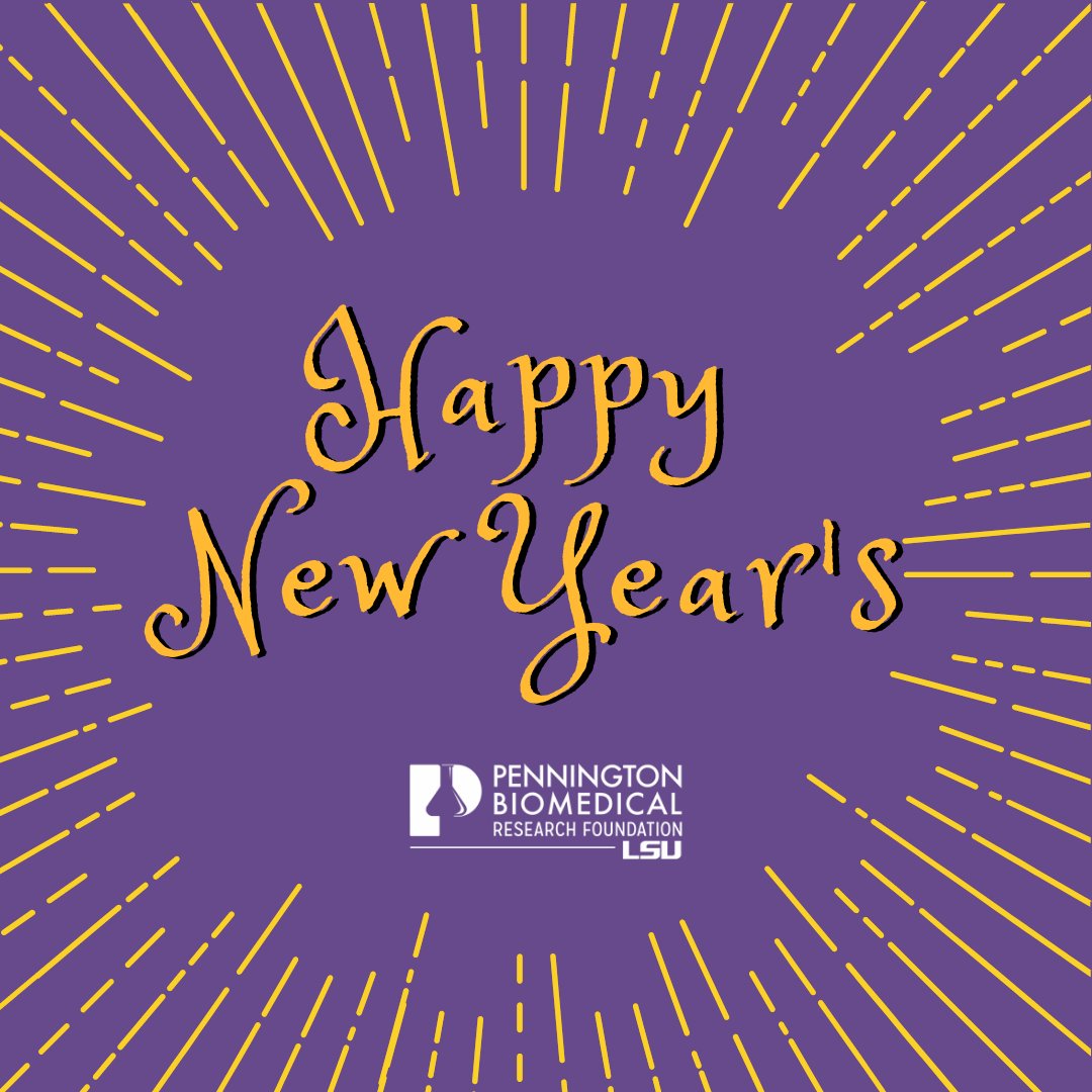 Happy New Year’s from Pennington Biomedical Research Foundation #NewYear2021 #healthy