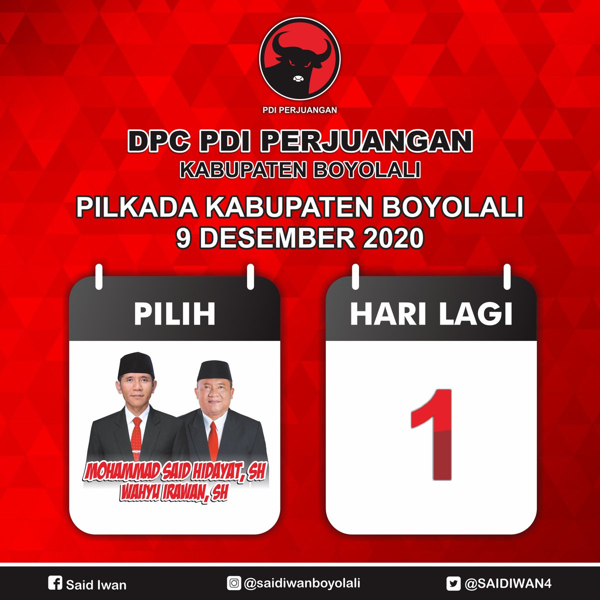 Kurang 1 hari Lagi menuju PiLkada Kabupaten BoyoLaLi 9 Desember 2020.
.
Ayok semangat datang ke TPS, cobLos MOHAMMAD SAID HIDAYAT, S.H. dan WAHYU IRAWAN, S.H.
.
Tetap patuhi ProtokoL Kesehatan ya.
.
#PilkadaSerentek2020
#PDIPerjuangan
#SolidBergerak