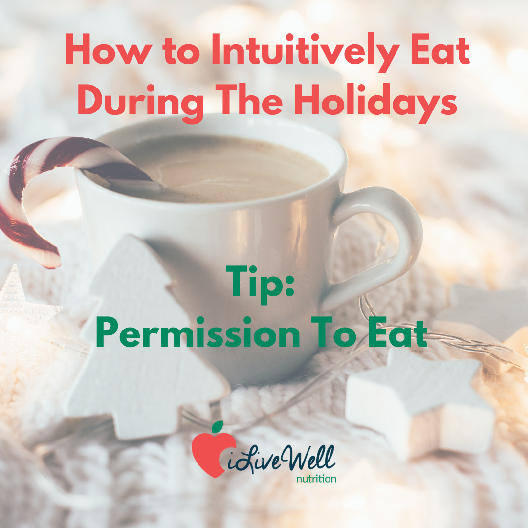 How to Intuitively Eat During the Holidays 
Tip 1:
Permission to Eat!
❄️❄️❄️❄️❄️❄️
You are allowed to enjoy food! Let's really hear that one more time. I give you full permission to enjoy food this holiday season. avoiding your favorite holiday foods, or c