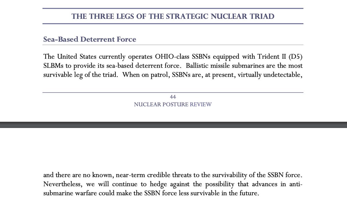 1. US SSBNs are among the quietest submarines on the planet.The 2018 Nuclear Posture Review even calls them "virtually undetectable" & "there are no known, near-term credible threats to the survivability of the SSBN force."The same cannot be said for Russian or Chinese SSBNs.