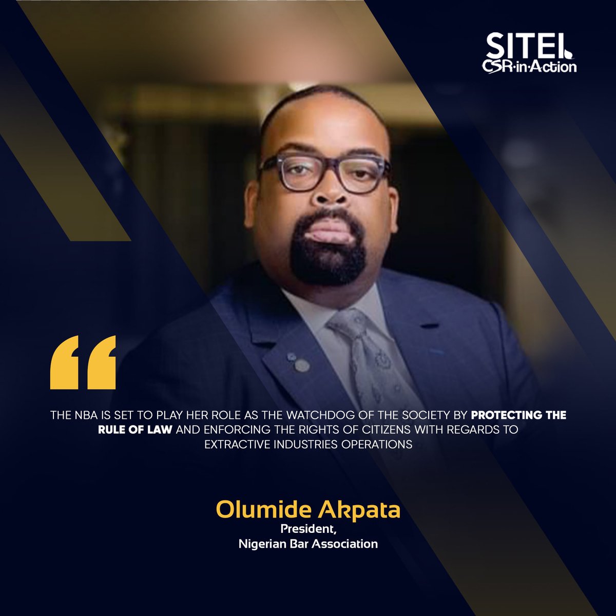 .<a href="/OlumideAkpata/">Olumide Akpata</a>, President of the <a href="/NigBarAssoc/">Nigerian Bar Association</a>, whilst speaking at the #SITEI2020 conference said: 'The NBA is set to play her role as the watchdog of the society by protecting the rule of #law and enforcing the rights of citizens with regards to extractive industries operations'