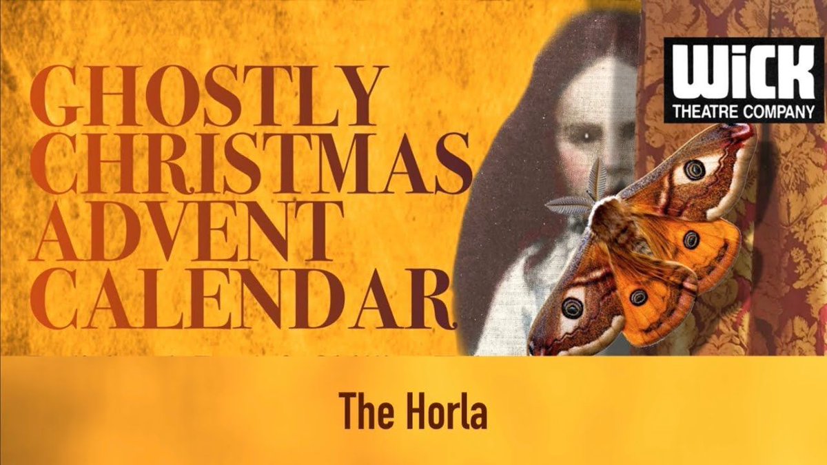 Ghostly Christmas Advent Calendar - Day 8
The Horla by Guy De Maupassant, read by Sam Razavi
edited for performance
#wicktheatre #ghostly #adventcalendar #Christmas #films #creepy #chiller #performedreading #ghoststory #TheHorla #GuyDeMaupassant #SamRazavi buff.ly/37FHjKN