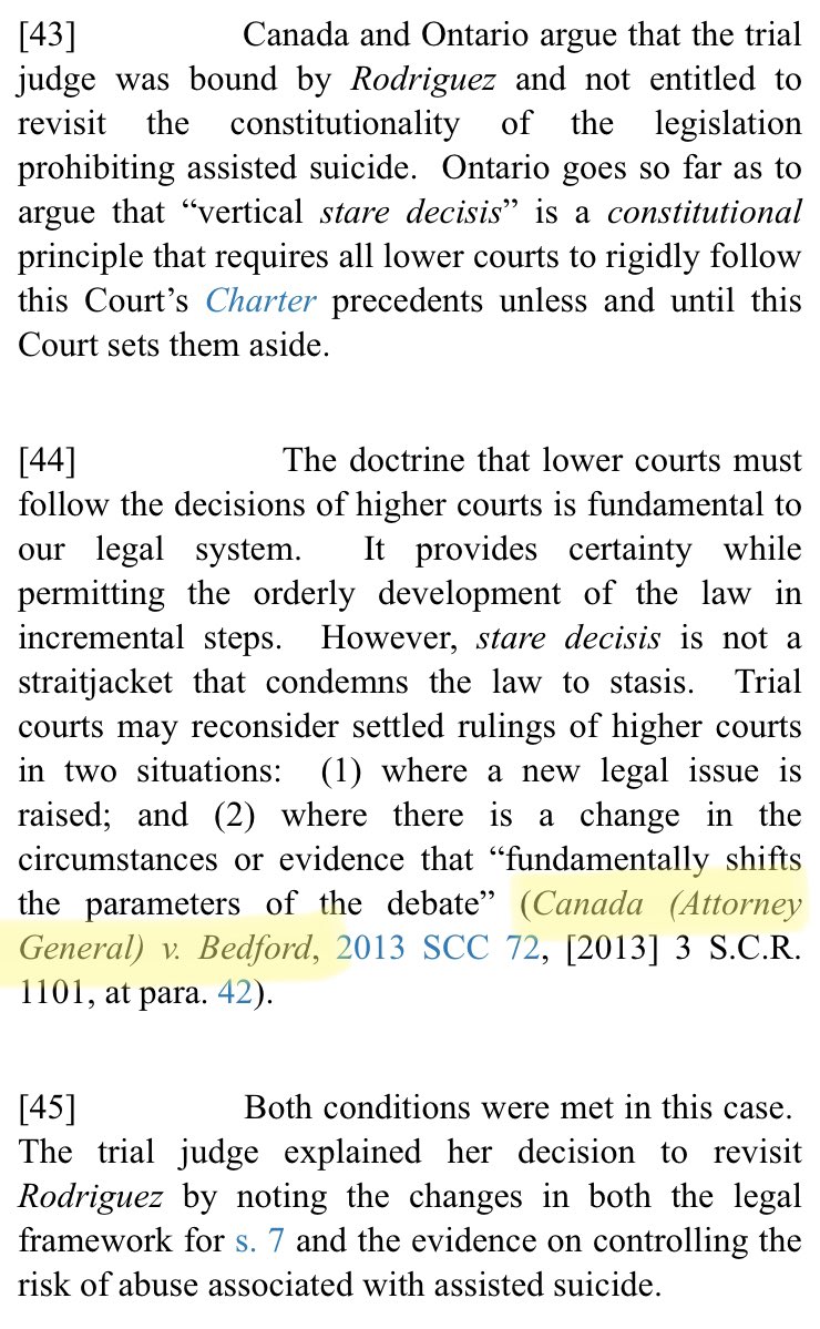 Of course when Bedford was heard, Arvay’s own case - Carter - was winding its way up the courts. So, by the time Carter was heard at the SCC, the law was made, and the Court had only to affirm what it held on stare decisis in Bedford... which it did. 5/6